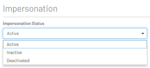 Impersonation-Status_dropdown.png